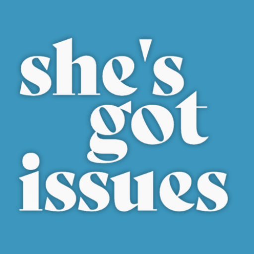 SHE'S GOT ISSUES - Class of 2025 – Gifts for Grads